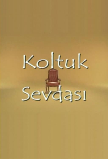 Koltuk Sevdası Poster