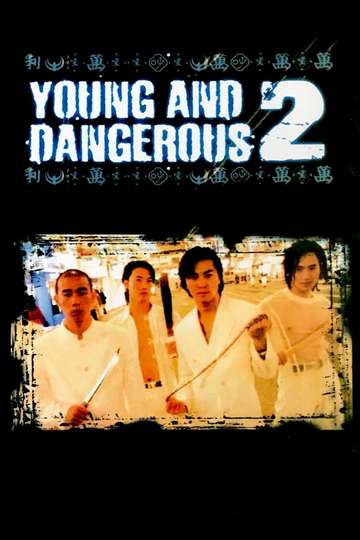 Young and Dangerous 2 Poster