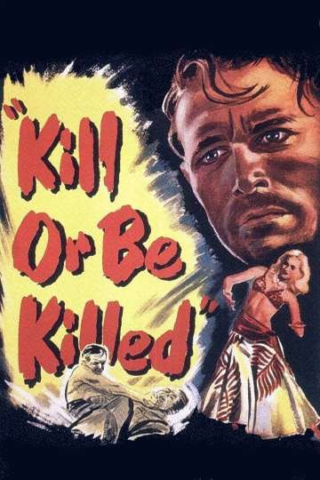 Kill or Be Killed Poster
