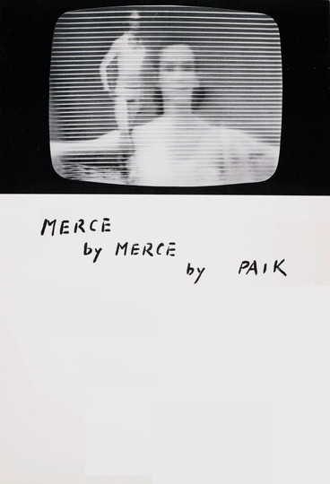 Merce by Merce by Paik