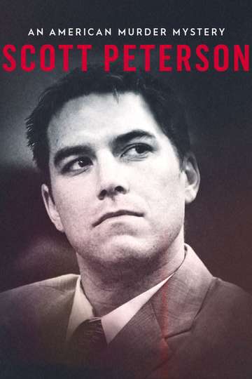 Scott Peterson An American Murder Mystery