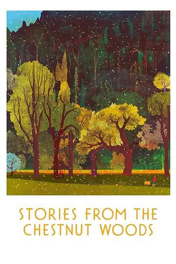 Stories from the Chestnut Woods Poster