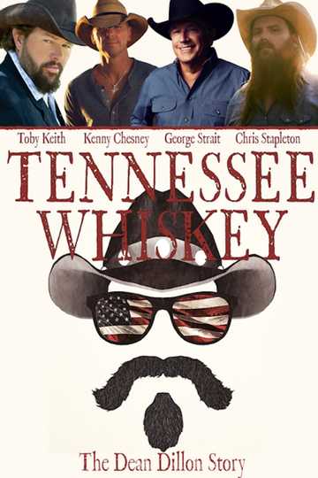 Tennessee Whiskey: The Dean Dillon Story