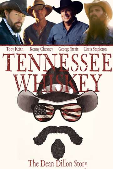 Tennessee Whiskey The Dean Dillon Story Poster