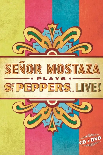 Señor Mostaza Plays Sgt. Peppers Live Poster