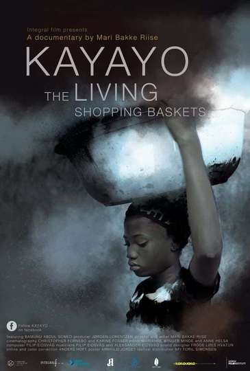 Kayayo  The Living Shopping Baskets Poster