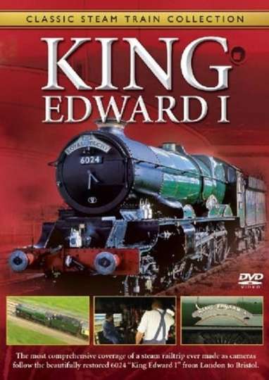 Classic Steam Train Collection King Edward I