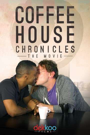 Coffee House Chronicles: The Movie Poster
