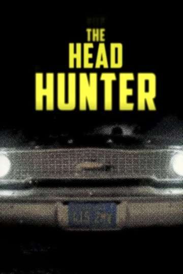 Serial Thriller: The Head Hunter Poster