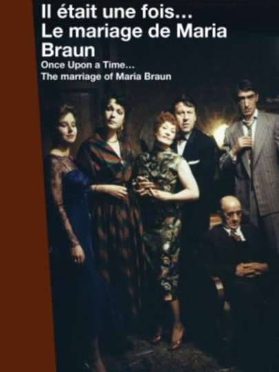 Once Upon a Time… The Marriage of Maria Braun Poster
