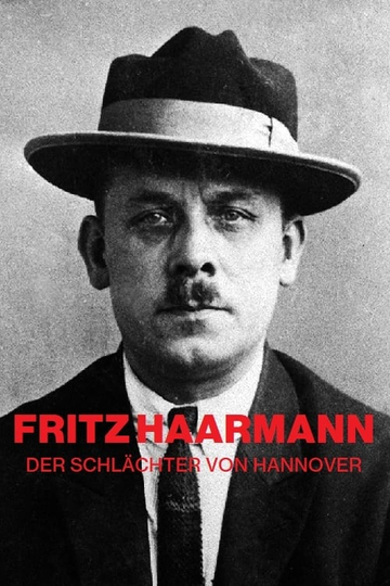 Fritz Haarmann The Butcher From Hanover