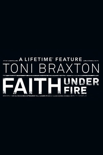 Faith Under Fire: The Antoinette Tuff Story Poster