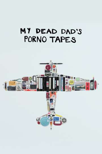 My Dead Dad's Porno Tapes Poster