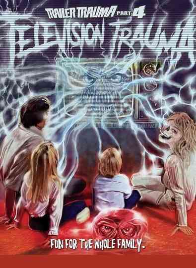 Trailer Trauma Part 4 Television Trauma Poster