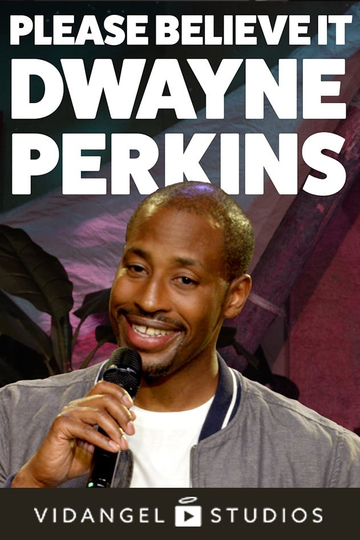 Dwayne Perkins Please Believe it