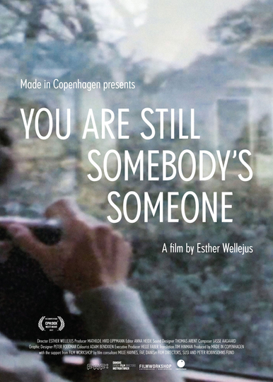 You Are Still Somebodys Someone Poster