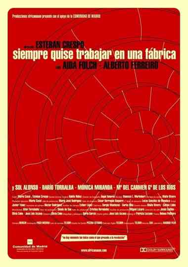 Siempre quise trabajar en una fábrica