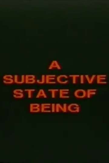A Subjective State of Being Poster
