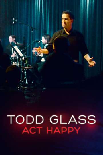Todd Glass Act Happy