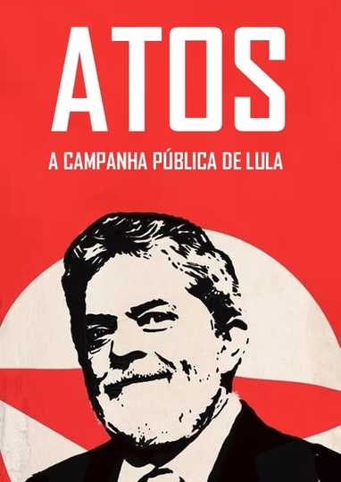 Atos A campanha pública de Lula