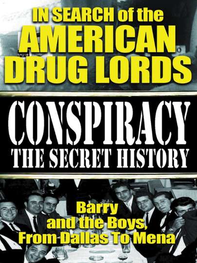 In Search of the American Drug Lords Barry and The Boys From Dallas To Mena