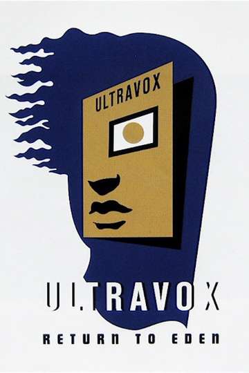 Ultravox  Return To Eden  Live At The Roundhouse