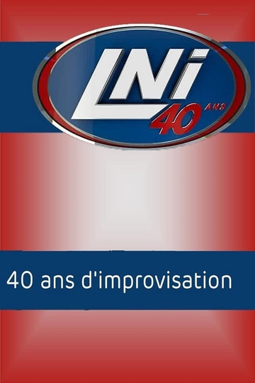 LNI  40 ans dimprovisation