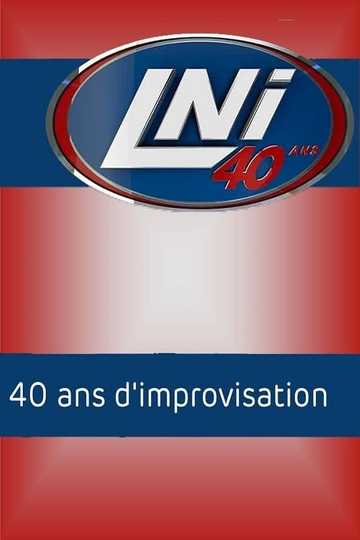 LNI  40 ans dimprovisation