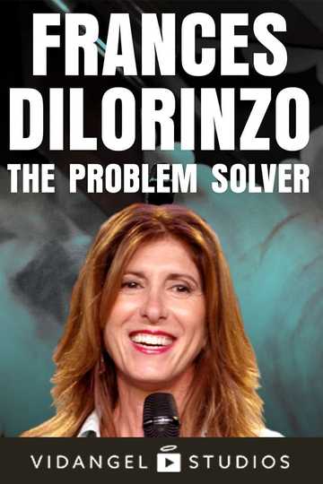 Frances Dilorinzo The Problem Solver