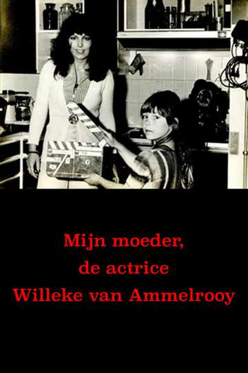 My Mother Actress Willeke van Ammelrooy Poster