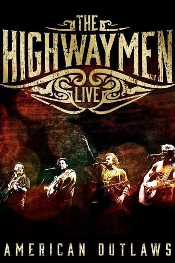 The Highwaymen  Live American Outlaws