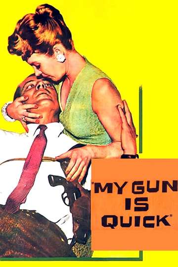 My Gun Is Quick Poster