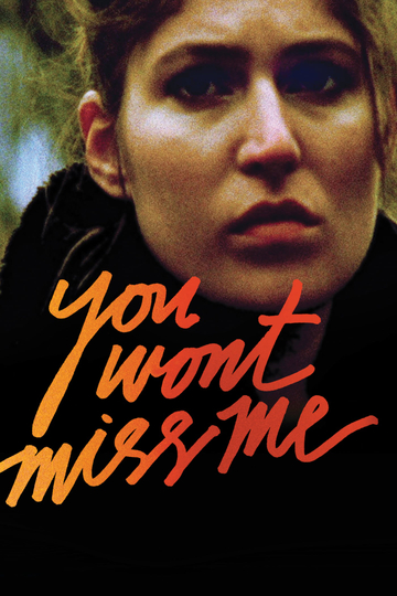 You Wont Miss Me Poster