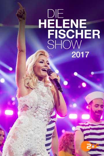 Die Helene Fischer Show 2017 Poster