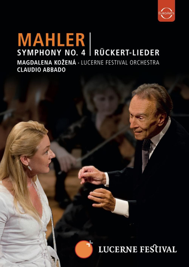 Lucerne Festival 2009  Abbado conducts Mahler No 4 Rückert Lieder