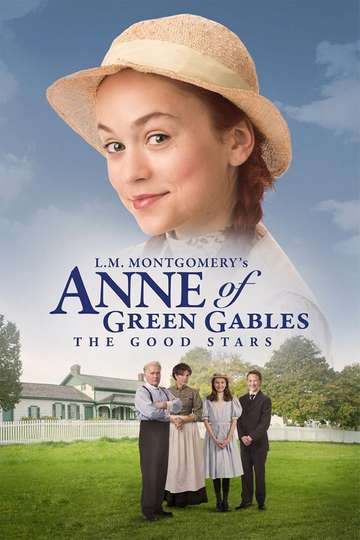 Anne of Green Gables: The Good Stars Poster