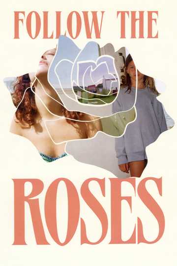 Follow the Roses Poster