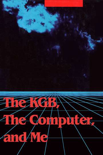 The KGB the Computer and Me Poster