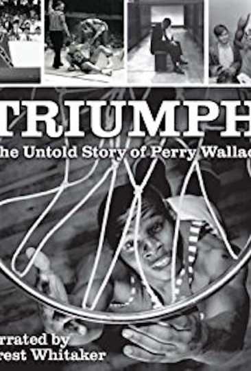 Triumph The Untold Story of Perry Wallace