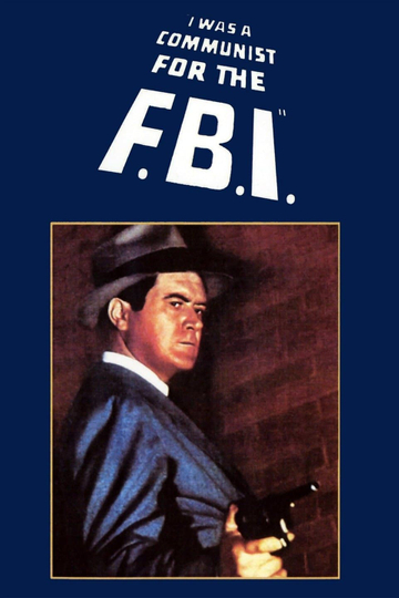 I Was a Communist for the FBI Poster