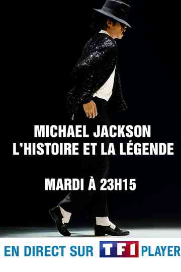 Michael Jackson - L'histoire et la Légende Poster