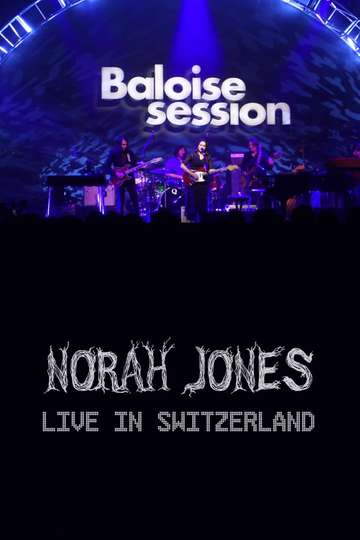 Norah Jones  Baloise Session