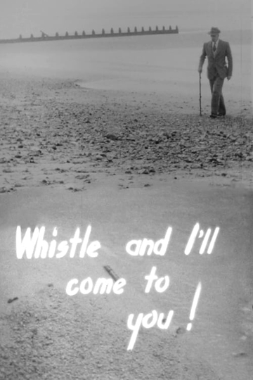 Whistle and I'll Come to You! Poster