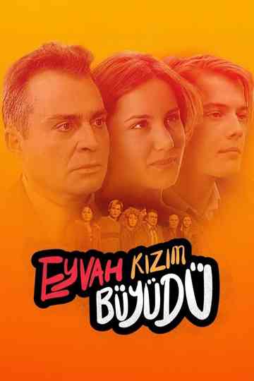 Eyvah Kızım Büyüdü Poster