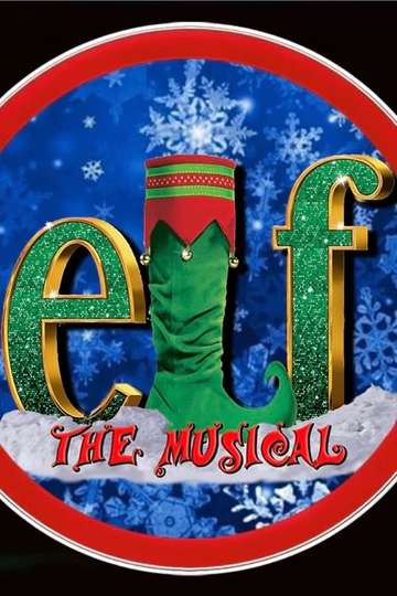 Elf The Musical Poster