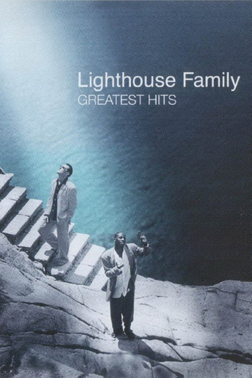 The Lighthouse Family Greatest Hits