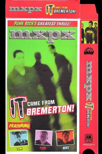 MxPx  It Came From Bremerton