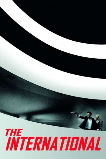 The International (2009) - Movie | Moviefone