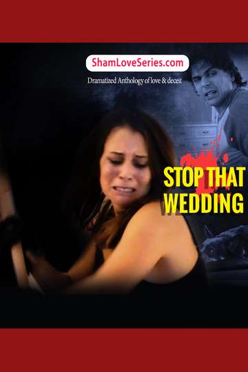 Sham love Series  Stop That Wedding Poster