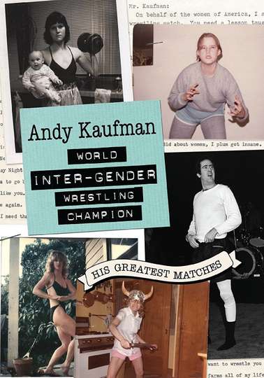 Andy Kaufman World InterGender Wrestling Champion His Greatest Matches